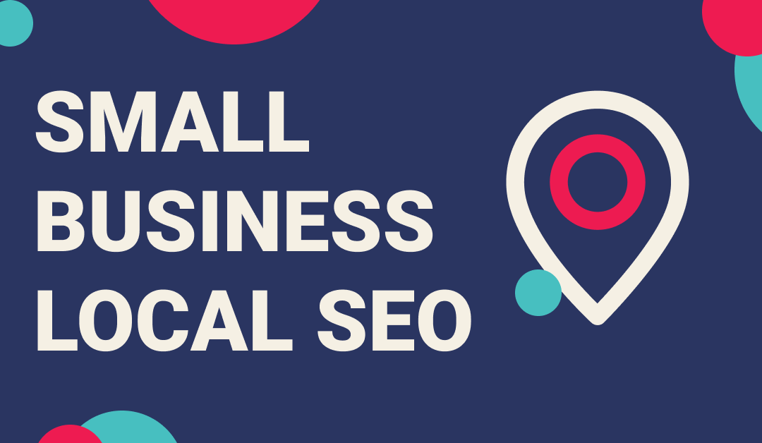 Small Business Local SEO 101